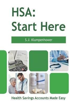 Hsa: Start Here: Start Here - S J Klumpenhower - cover