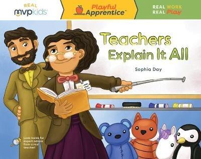 Teachers Explain it All - Sophia Day,Megan Johnson - cover