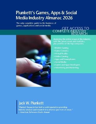 Plunkett's Games, Apps & Social Media Industry Almanac 2026: Games, Apps & Social Media Industry Market Research, Statistics, Trends and Leading Companies - Plunkett Research, Ltd. - cover