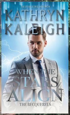 When the Stars Align - Kathryn Kaleigh - cover