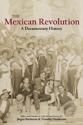 The Mexican Revolution: A Documentary History - cover