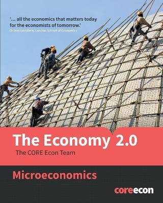 Economy 2.0: Microeconomics - The CORE Econ Team - cover