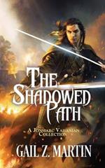 The Shadowed Path