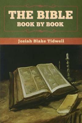 The Bible Book by Book - Josiah Blake Tidwell - cover