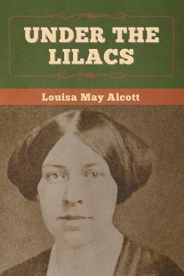 Under the Lilacs - Louisa May Alcott - cover