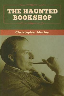 The Haunted Bookshop - Christopher Morley - cover