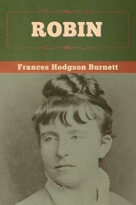 Robin - Frances Hodgson Burnett - cover