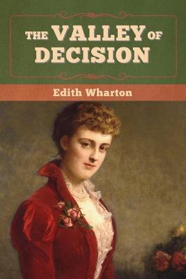 The Valley of Decision - Edith Wharton - cover