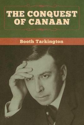 The Conquest of Canaan - Booth Tarkington - cover