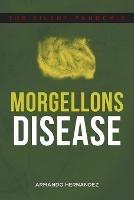 Morgellons Disease: The Silent Pandemic - Armando Hernandez - cover