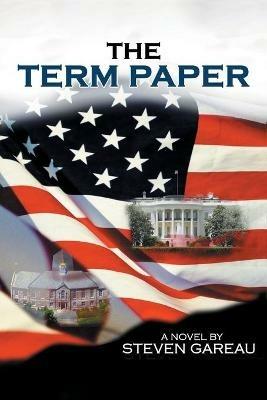 The Term Paper - Steven M Gareau - cover