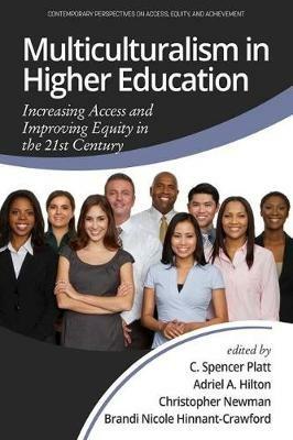 Multiculturalism in Higher Education: Increasing Access and Improving Equity in the 21st Century - cover