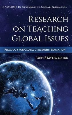 Research on Teaching Global Issues: Pedagogy for Global Citizenship Education - cover