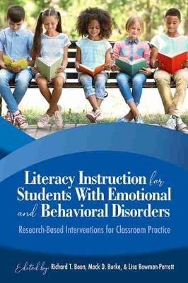 Literacy Instruction for Students with Emotional and Behavioural Disorders: Research-Based Interventions for Classroom Practice - cover