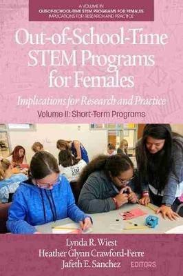 Out-of-School-Time STEM Programs for Females: Implications for Research and Practice - cover