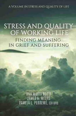 Stress and Quality of Working Life: Finding Meaning in Grief and Suffering - cover