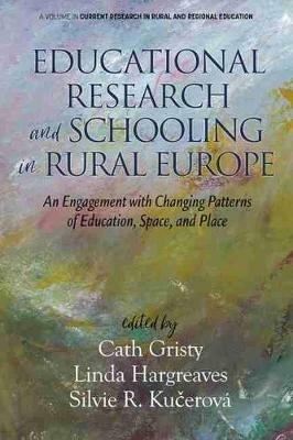 Educational Research and Schooling in Rural Europe: An Engagement with Changing Patterns of Education, Space and Place - cover