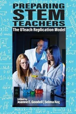 Preparing STEM Teachers: The UTeach Replication Model - cover