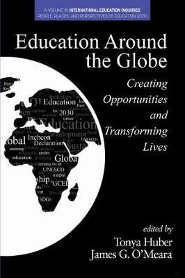 Education Around the Globe: Creating Opportunities and Transforming Lives - cover