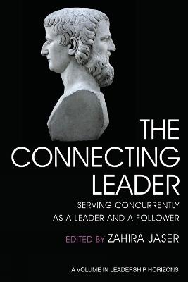 The Connecting Leader: Serving Concurrently as a Leader and a Follower - cover