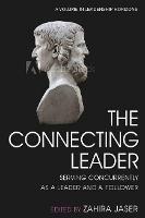 The Connecting Leader: Serving Concurrently as a Leader and a Follower