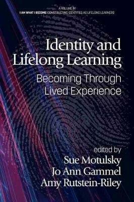 Identity and Lifelong Learning: Becoming Through Lived Experience - cover