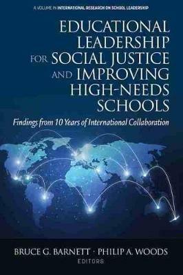 Educational Leadership for Social Justice and Improving High-Needs Schools: Findings from 10 Years of International Collaboration - cover