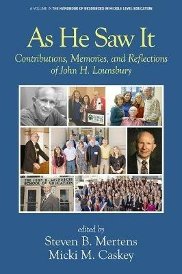 As He Saw It: Contributions, Memories and Reflections of John H. Lounsbury - cover
