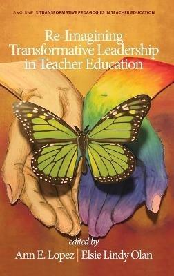 Re-Imagining Transformative Leadership in Teacher Education - cover