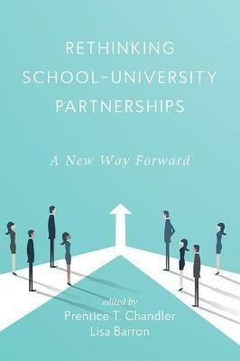 Rethinking School-University Partnerships: A New Way Forward - cover