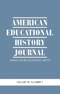 American Educational History Journal Volume 48 Number 1 - cover