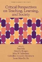 Critical Perspectives on Teaching, Learning, and Society - cover