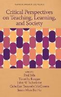 Critical Perspectives on Teaching, Learning, and Society - cover