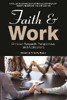 Faith and Work: ChristianResearch, Perspectives, andApplications