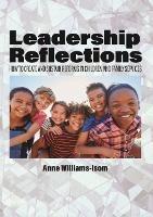 Leadership Reflections: How to Create and Sustain Reforms in Children and Family Services - cover