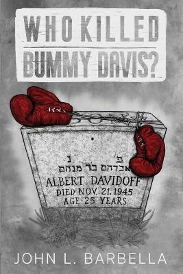 Who Killed Bummy Davis? - John L Barbella - cover