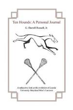 Ten Hounds: A Personal Journal