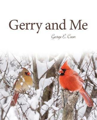 Gerry and Me - George E Coon - cover