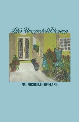 Life's Unexpected Blessings - Michelle Copeland - cover