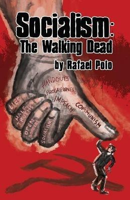 Socialism: The Walking Dead - Rafael Polo - cover