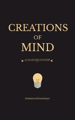 Creations of Mind - Anil K - cover