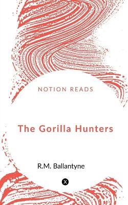 The Gorilla Hunters - G A - cover