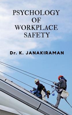 Psychology of Workplace Safety - K - cover