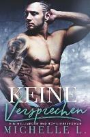 Keine Versprechen: Eine Bad Boy Milliardar Liebesroman - Michelle L - cover