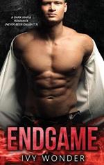 Endgame: A Dark Mafia Romance