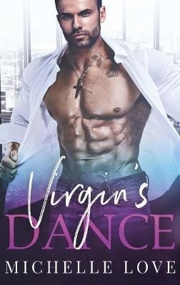 The Virgin's Dance: An Older Man Younger Woman Romance - Michelle Love - cover
