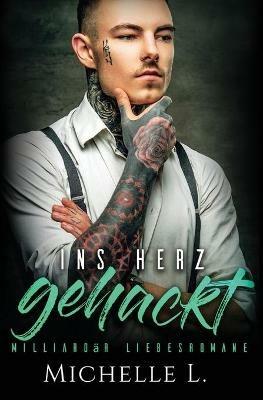 Ins Herz gehackt - Michelle L - cover