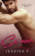 Sei mein: Milliardär Liebesromane