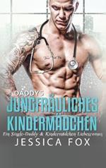 Daddys jungfräuliches Kindermädchen: Ein Single-Daddy & Kindermädchen Liebesroman