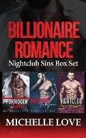Billionaire Romance: Nightclub Sins Box Set - Michelle Love - cover
